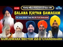 Day - 4 Live | Salana Kirtan Samagam | Gurudwara Sector -22 Chandigarh (16 June 2025)