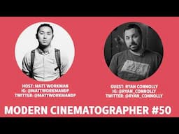 Film Riot 1 Million Subscriber Interview with Ryan Connolly - Modern Cinematographer Ep #50