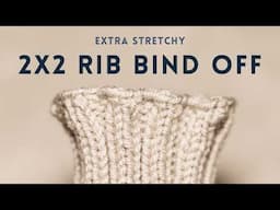 2x2 Rib Stretchy Bind Off