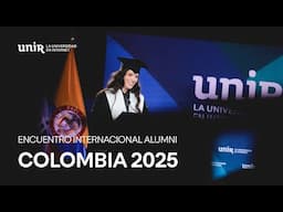 Encuentro Internacional Alumni 2025 - Resumen | UNIR COLOMBIA