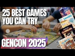 GEN CON 2025: The 25 Most Buzzed-About Demo Games