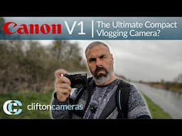 Canon V1 | The Ultimate Compact Vlogging Camera? | First Look