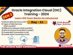 Day 21 OIC Training: Web Services & APIs in OIC: SOAP vs REST|Create REST & SOAP Connections in OIC