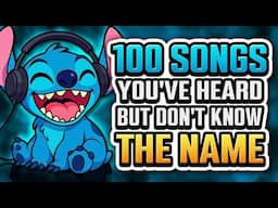 100 SONGS You've HEARD and DON'T KNOW the NAME (2025)