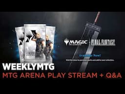 WeeklyMTG | Arena Play Stream + Q&A
