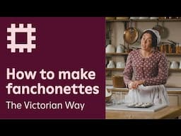 How to make Fanchonettes — The Victorian Way