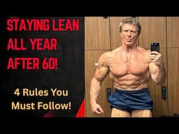 Staying Lean All Year After 60!
