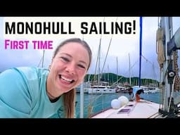 Catamaran sailors try a MONOHULL!  [Ep. 82]