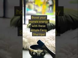 Boost your home's energy with these simple Feng Shui tips!