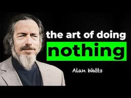 3+ Hours of Alan Watts for Sleep - The Art of Doing Nothing