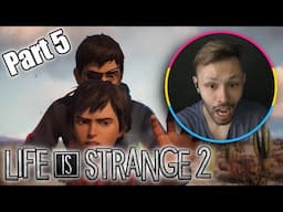 Life is Strange 2 - Episode 5 (Wolves) *CHECK DESCRIPTION*