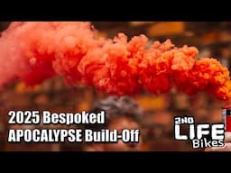 APOCALYPSE Build-Off - Bespoked 2025 -2ND Life Bikes