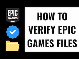 How to Verify Epic Games Files