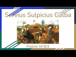 Servius Sulpicius Galba, Praetor 54 BCE