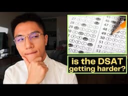 Is the DSAT Getting Harder? | Feat. Minsue Kim from Test Qube