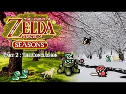 The Legend of Zelda: Oracle of Seasons - Part 2: The Conclusion - ALL Items, ALL Rings, ALL Secrets