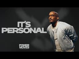 It's Personal // Power Moves Part. 2  // Dr. Dharius Daniels