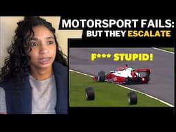 Watching "Motorsports Fails", but they Escalate | reaction