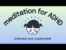 10-Minute Cognitive Reframing Meditation for ADHD