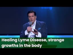 Healing Lyme Disease, strange growths in the body