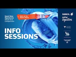 #SasolNewSignatures 2025 | Info Session 3