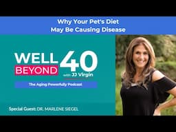 Why Your Pet's Diet May Be Causing Disease with Dr. Marlene Siegel