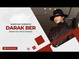 Xamdam Sobirov - Darak ber (remix by Fayz Ahmad)