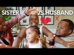 WHO KNOWS ME BETTER? HUSBAND VS. SISTER (PT. 2)