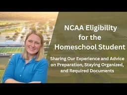 NCAA Eligibility for the Homeschool Student | Sharing Our Experience and Advice