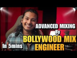 [In HINDI] ADVANCED MIX TRICK BY BOLLYWOOD MIX ENGINEER