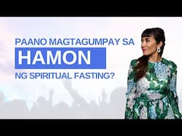 Paano Magtagumpay sa Hamon ng Pag-aayuno?