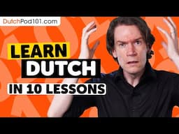 Learn Dutch: 10 Beginner Dutch Videos You Must Watch
