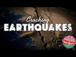 Uncovering the Science Behind Earthquakes