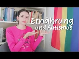 Ernährung und Autismus | Janis Celine