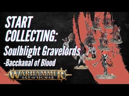 Start Collecting Warhammer Age of Sigmar: Soulblight Gravelords - Bacchanal of Blood