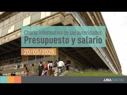 Situación presupuestaria y salarial, mayo 2025. Charla informativa de las autoridades.