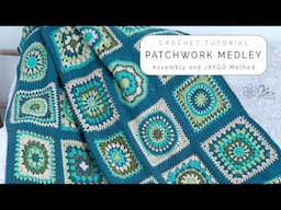 The Ultimate JAYGO Assembly of the Patchwork Medley Crochet Blanket