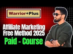 WarriorPlus  Affiliate Marketing Without Investment - 2025 - PAID COURSE