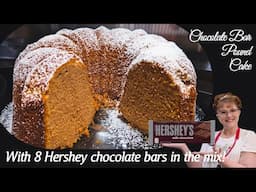 8 Hershey Bars Make the BEST Chocolate Pound Cake - Old Fashioned Baking