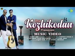 Oru Kozhikodan Pranayam - Music Video | Sainul Abid | Dakshan Kumar N | Sulaiman Vavau