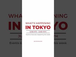 What’s Happening in Tokyo and Surrounding Areas This Week? Top Events & Festivals to Catch