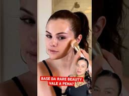 BASE RARE BEAUTY - A VERDADE!