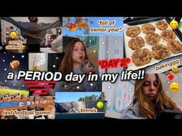 a PERIOD day in my life *DAY 2 EDITION* // a period vlog during a fall school day in senior year