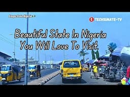 A State You Would Like To Visit In Nigeria.