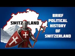Brief Political History of Switzerland