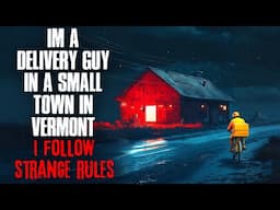 I’m a Delivery Guy in a Small Town in Vermont. I Follow Strange Rules.