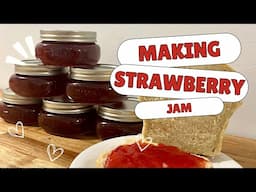 Making Strawberry Jam for the Farm Stand (How To + Tips)