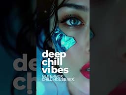 Deep Chill Vibes | Gliterbox | Chill House Mix [2025] #DeepChillVibes  #deephouse #msolmusic