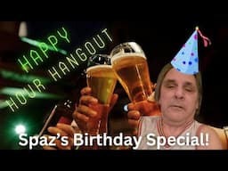 An Old Man Asked for a Birthday Special....so here it is! - Happy Hour Hangout