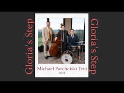 Gloria's Step - Michael Parchaiski
